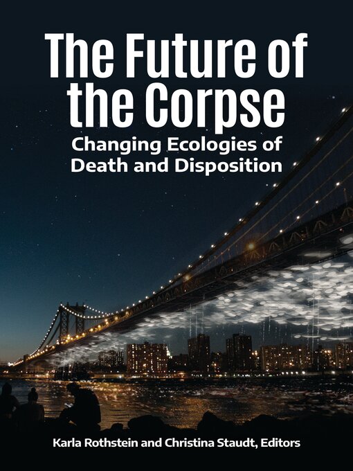 Title details for The Future of the Corpse by Karla Rothstein - Available
